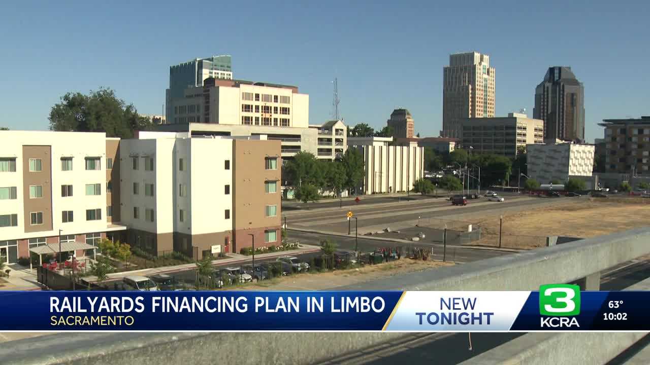  Sacramento leaders look for ‘alternative pathways’ to fund Railyards infrastructure after residents protest