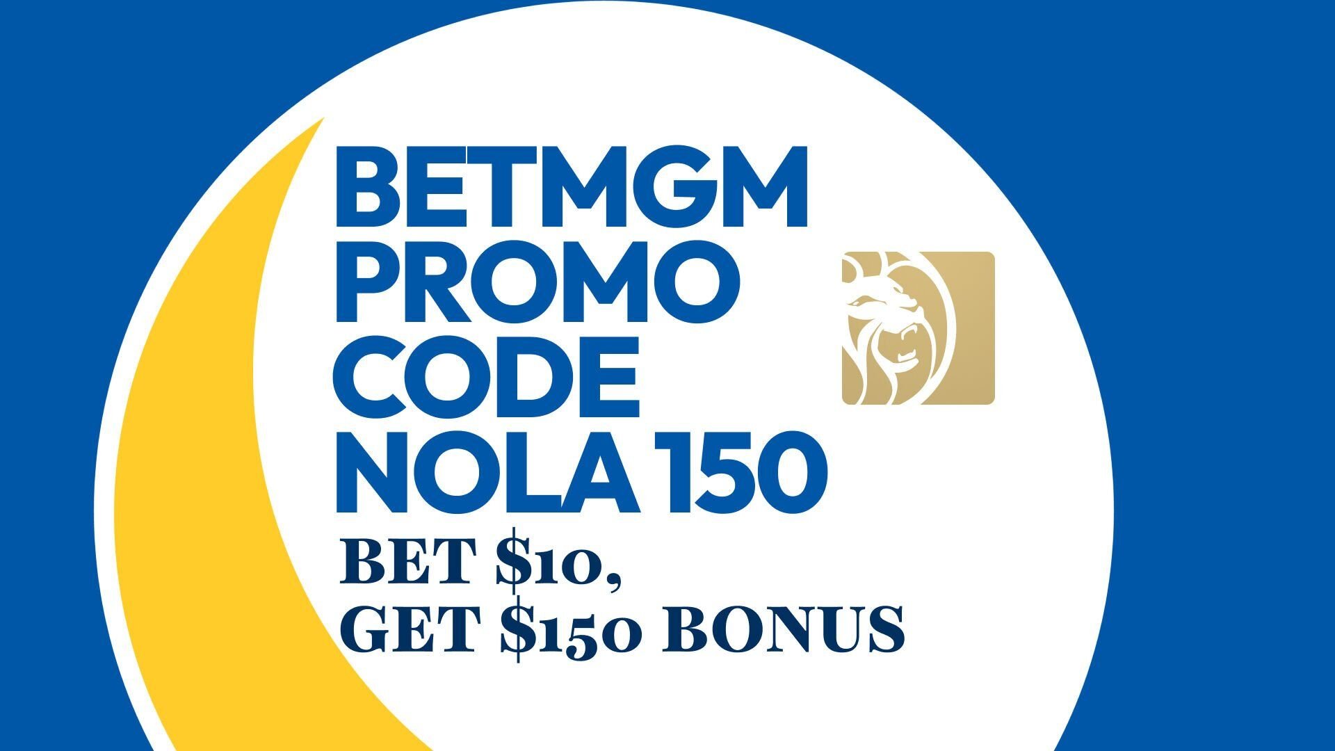 BetMGM Promo Code NOLA150: Claim $150 NBA, NFL Bonus