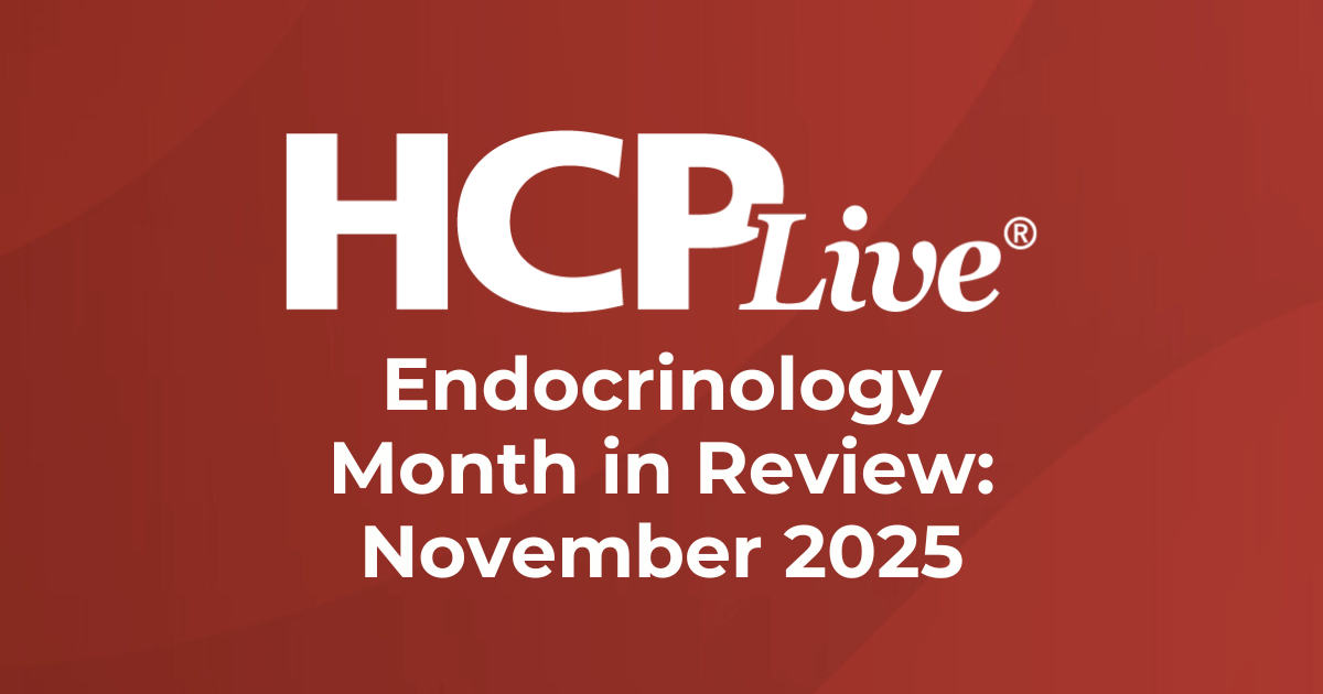 5 Endocrinology Headlines You Missed in November 2025