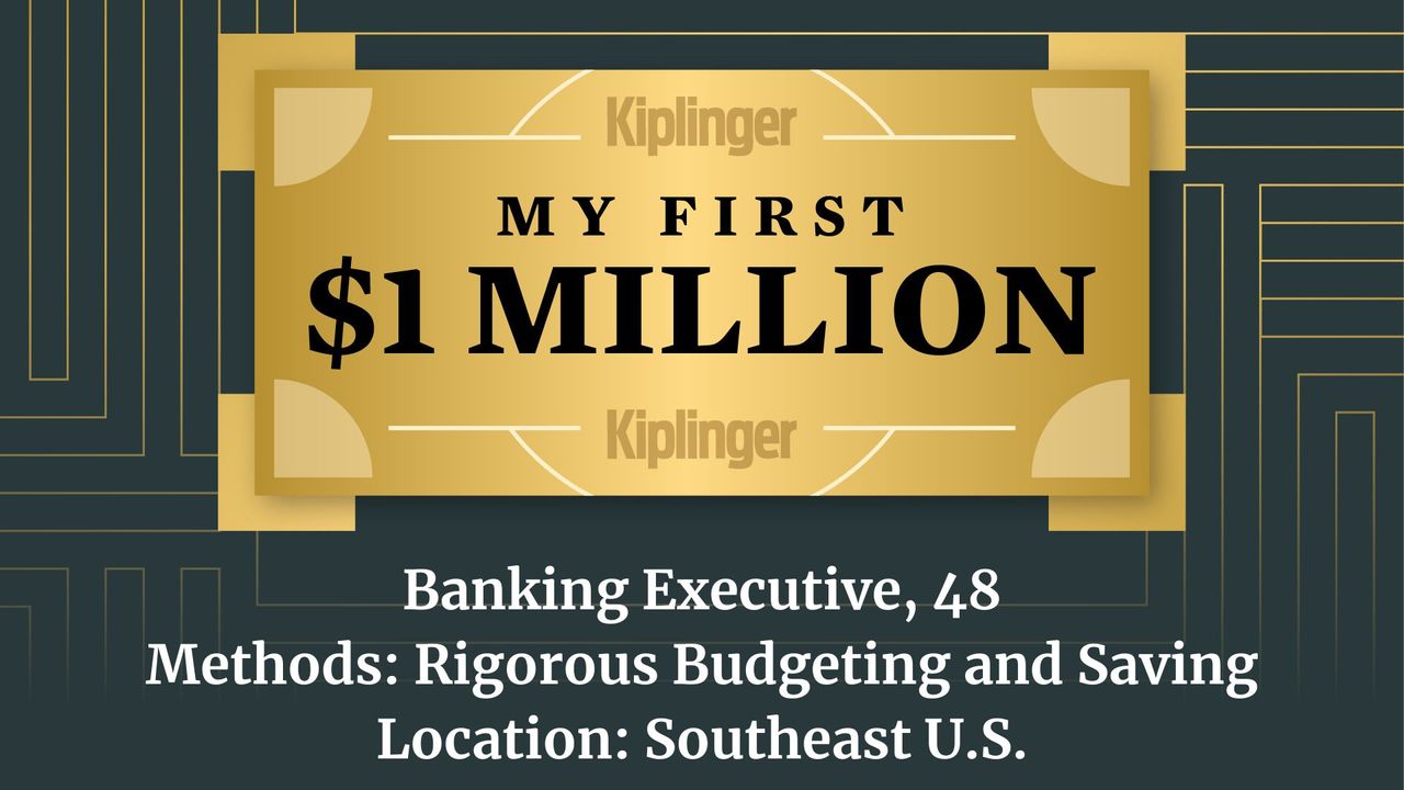 My First $1 Million: Banking Executive, 48, Southeast U.S.