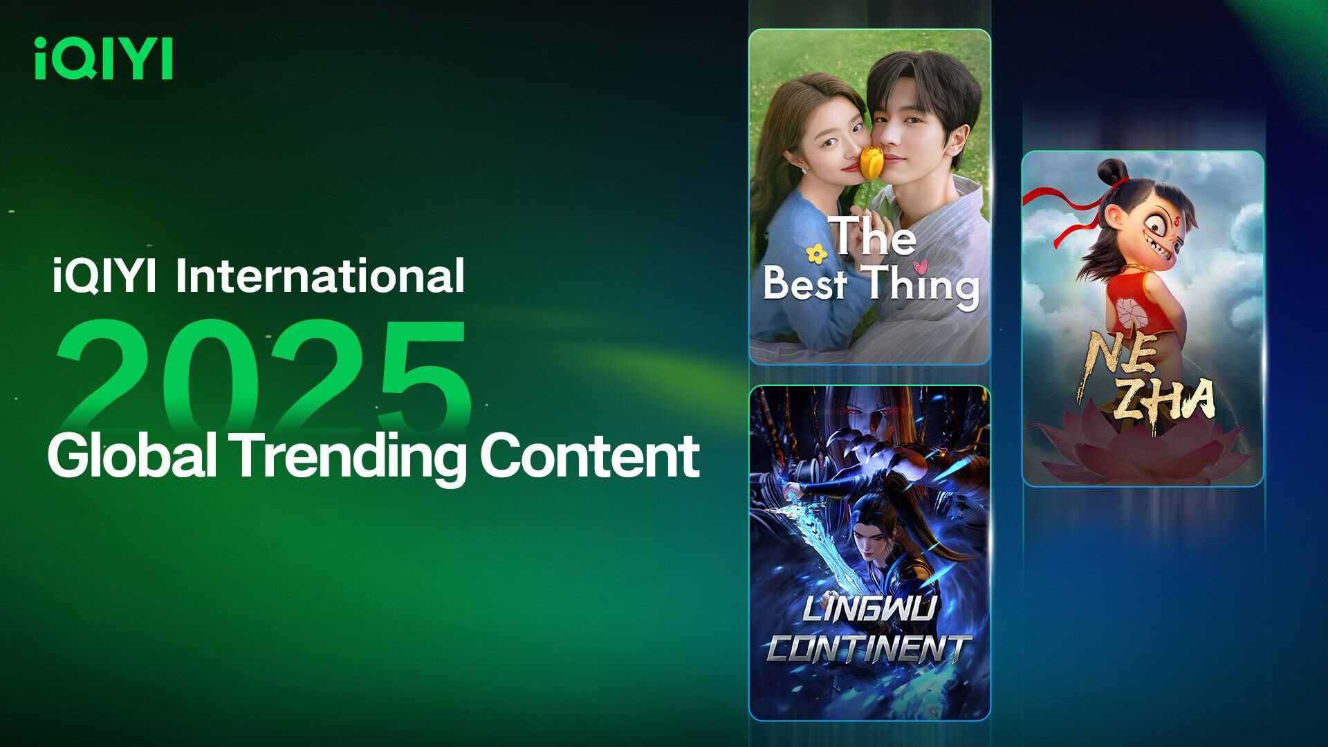 iQIYI International Unveils 2025 Global Trending Content: Asian Storytelling Captures Global Audiences