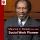 Alumnus Maurice Daniels named NASW Social Work Pioneer